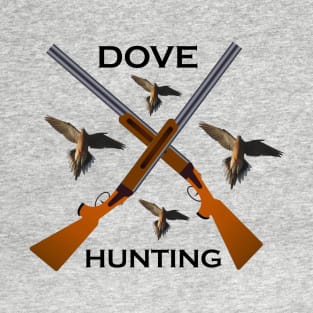 DOVE HUNTING T-Shirt